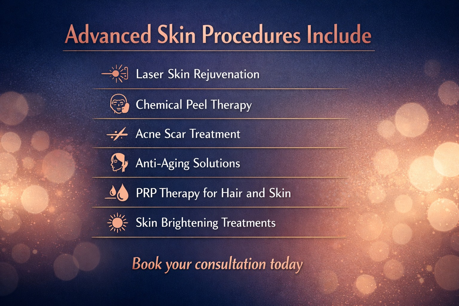 Advanced Skin Procedures Include
