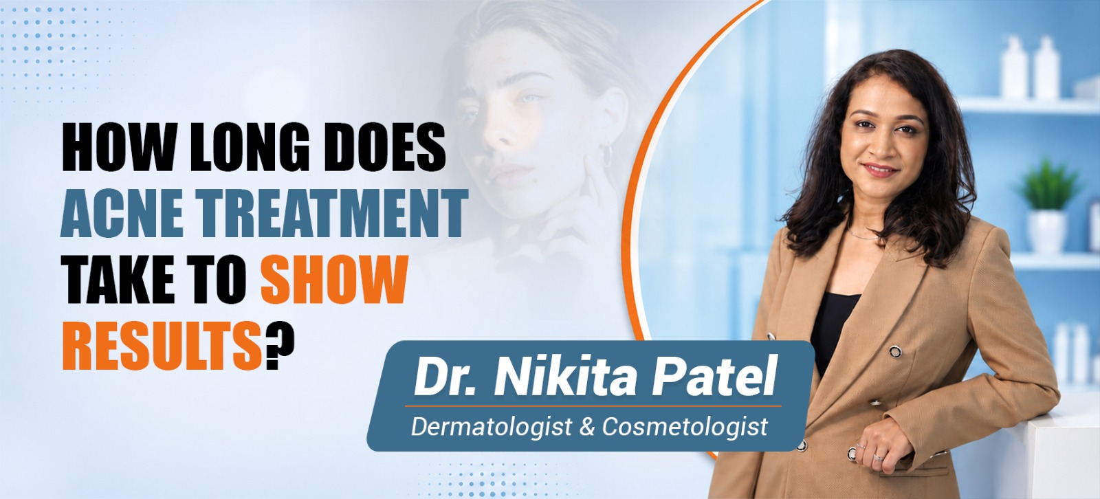 How Long Does Acne Treatment Take to Show Results?